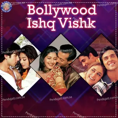 Bollywood Ishq Vishk - Various Artists