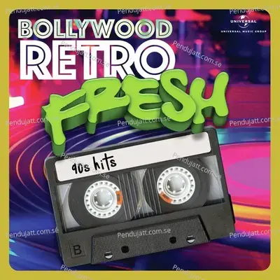 Bollywood Retro Fresh - 90S Hits - Various Artists cover album