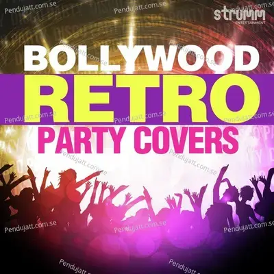 Bollywood Retro Party Covers - Various Artists cover album