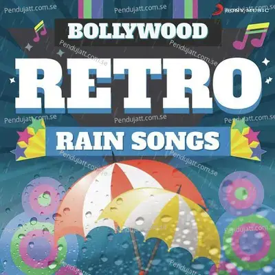 Bollywood Retro : Rain Songs - Various Artists cover album