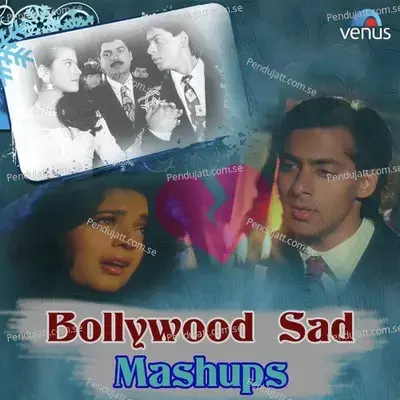 Bollywood Sad Mashups -  cover album
