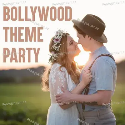 Bollywood Theme Party - Various Artists