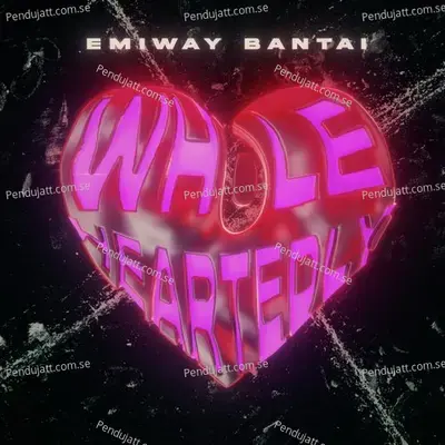 Bolna Tu Bantai  From  Whole Heartedly   - Emiway Bantai