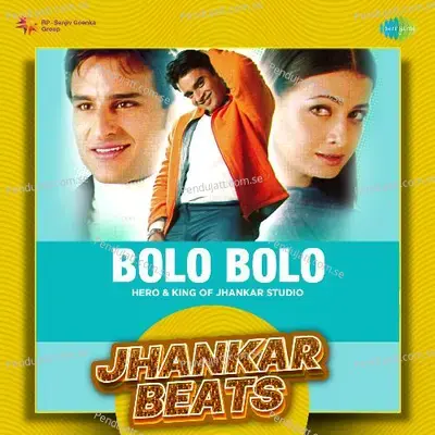 Bolo Bolo - Jhankar Beats - Hero And king Of Jhankar Studio album cover 