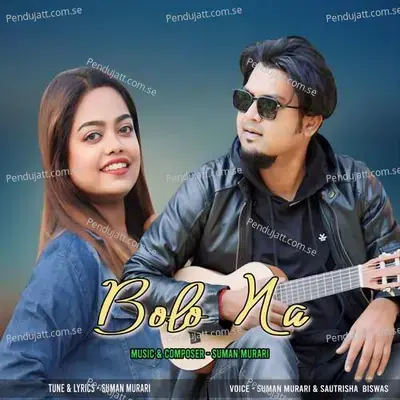 Bolo Na - Suman Murari album cover 