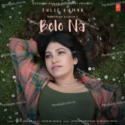 Bolo Na - Tulsi Kumar album cover 