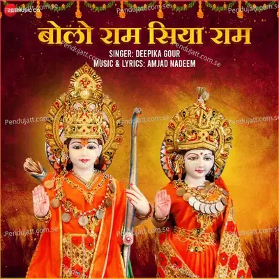 Bolo Ram Siyaa Ram - Zee Music Devotionals - Deepika Gour album cover 