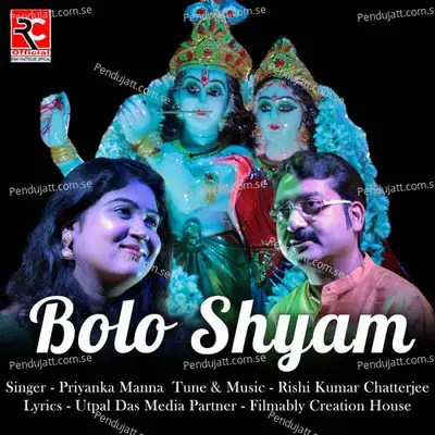 Bolo Shyam - Priyanka Manna album cover 