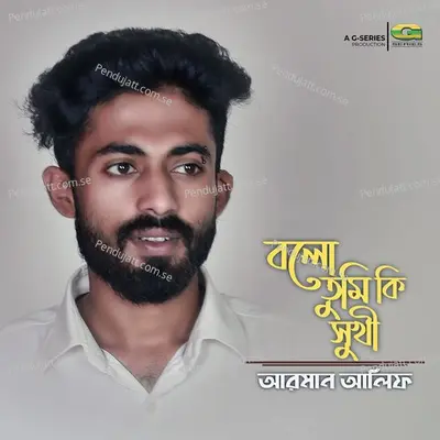 Bolo Tumi Ki Shukhi - Arman Alif album cover 