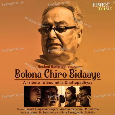 Bolona Chiro Bidaaye - Rupankar Bagchi album cover 