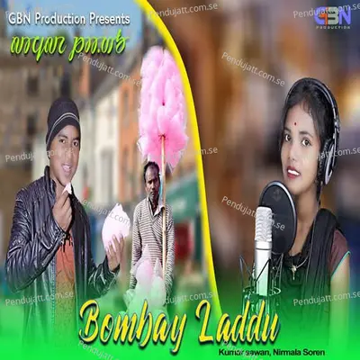 Bombay Laddu - Kumar Sawan album cover 