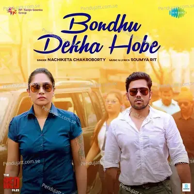 Bondhu Dekha Hobe - Nachiketa Chakraborty album cover 