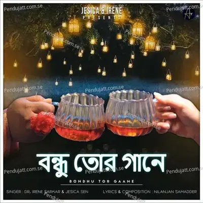 Bondhu Tor Gaane - Irene Sarkar album cover 