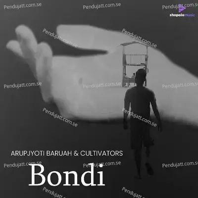 Bondi - Arupjyoti Baruah album cover 