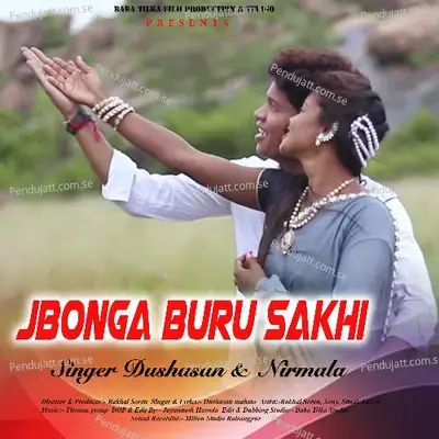 Bonga Buru Sakhi - Dushasan Mahato album cover 