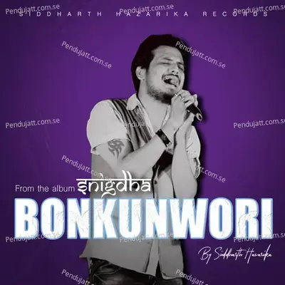 Bonkunwori - Siddharth Hazarika album cover 