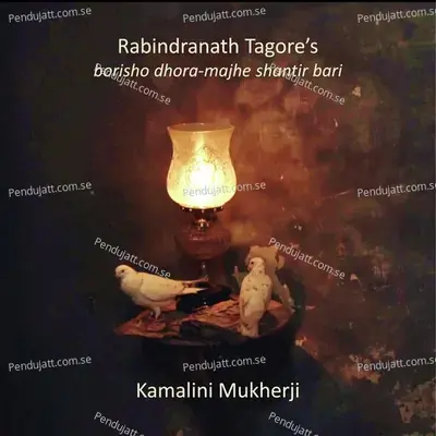 Borisho Dhora-Majhe Shantir Bari - Kamalini Mukherji album cover 