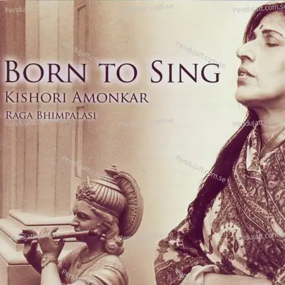 Raga Bhimpalasi - Drut Khyal In Ektal Rang So Rang Milaaye - Kishori Amonkar album cover 