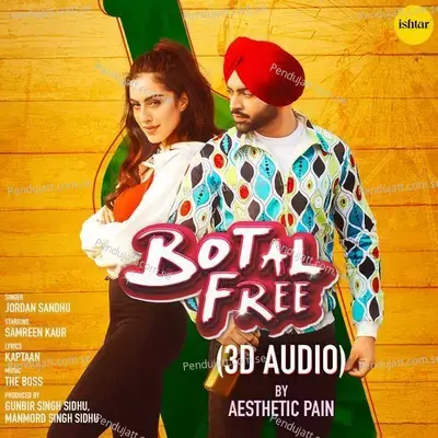 Botal Free  3D Audio  - Jordan Sandhu
