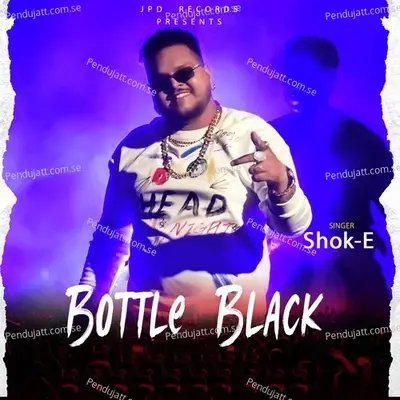 Bottle Black - Shok E album cover 