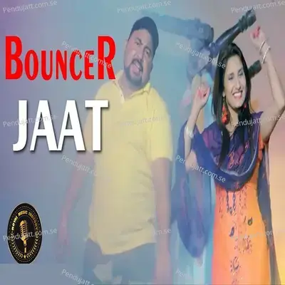 Bouncer Jaat - Sanjay Chadda album cover 