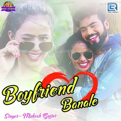 Boyfriend Banale - Mukesh Gujjar album cover 