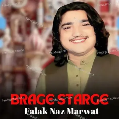 Bragr Starge - Falak Naz Marwat album cover 