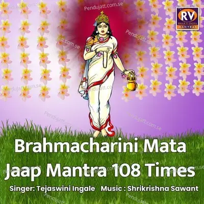 Brahmacharini Mata Jaap Mantra 108 Times - Tejaswini Ingale album cover 