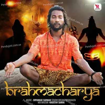 Brahmacharya - Dipankar Sarmah album cover 