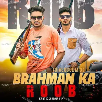 Brahman Ka Roob - Kartik Sharma VIP album cover 