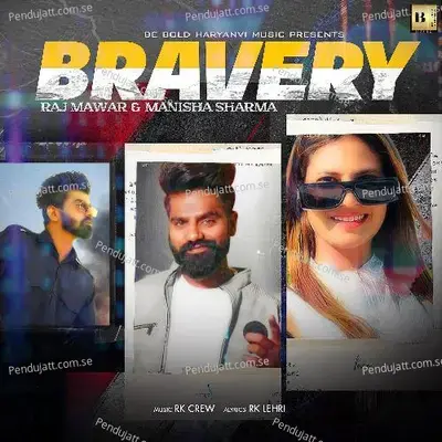 Bravery - Raj Mawar album cover 