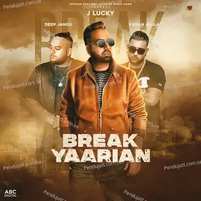 Break Yaarian - J Lucky & Deep Jandu album cover 