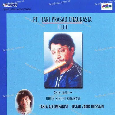 Dhun Sindhi Bhairavin Pt  Hari Prasad Chaurasia - Pandit Hariprasad Chaurasia album cover 