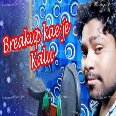 Breakup Kae Je Kalu - Dambru Tandi album cover 