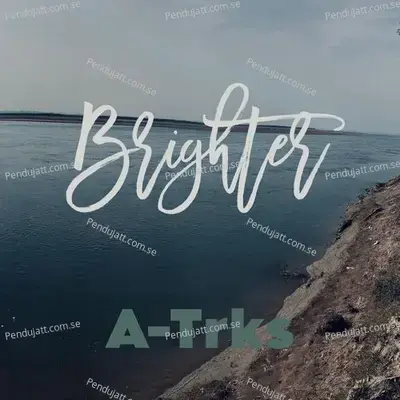 Brighter - A-Trks album cover 