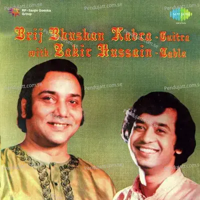 Brij Bhushan Kabra With Ustad Zakir Hussain - Pt. Brij Bhushan Kabra cover album