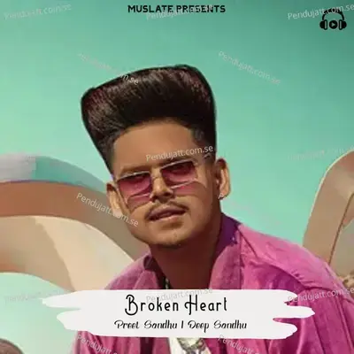 Broken Heart - Preet Sandhu album cover 