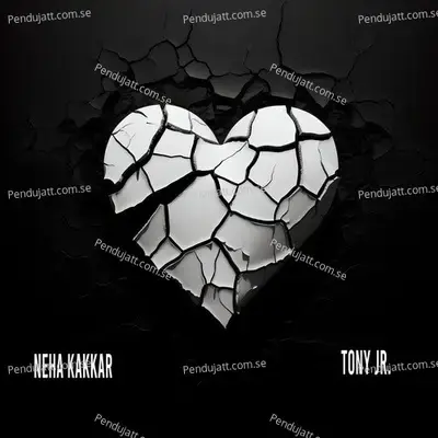 Broken - Neha Kakkar