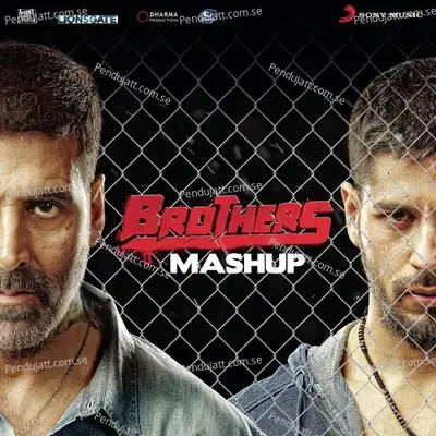 Brothers Mashup  [From &Quot;Brothers&Quot;] - Ajay-Atul album cover 