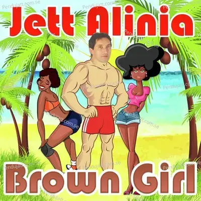 Brown Girl - Jett Alinia album cover 