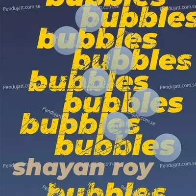 Bubbles - Shayan Roy album cover 