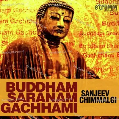 Buddham Saranam Gachhami mp3 song