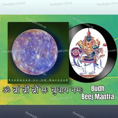 Budh Beej Mantra   Om Bram Brim Brom Sah Budhaye Namah - DK Darvesh album cover 