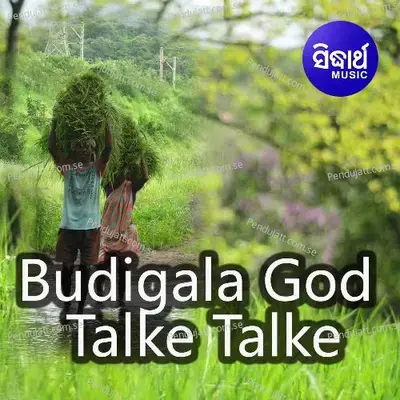 Budigala God Talke Talke 1 - Ratnakar Rout album cover 