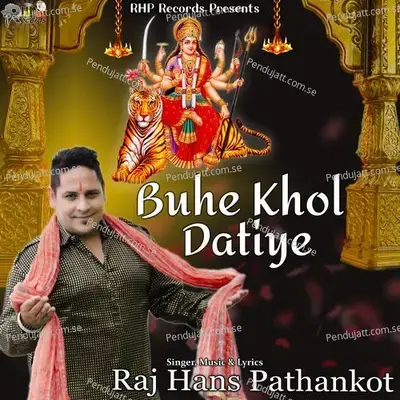 Buhe Khol Datiye - Raj Hans Pathankot album cover 