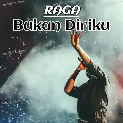 Bukan Diriku - Raga album cover 