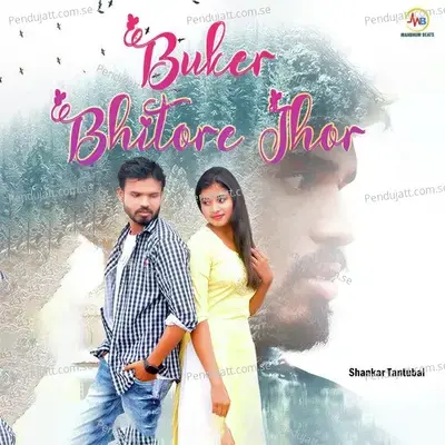 Buker Bhitore Jhor - Shankar Tantubai album cover 