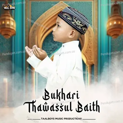 Bukhari Tawasul Baith - Anees Rahman Taliparamba album cover 