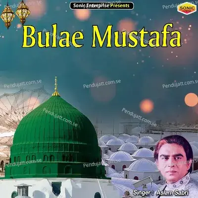 Bulae Mustafa - Aslam Sabri album cover 