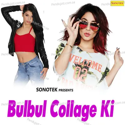 Bulbul Colej Ki - Pawan Singh album cover 